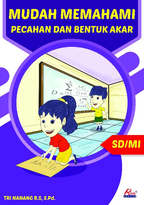 Mudah memahami pecahan dan bentuk akar